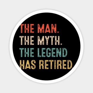 Retired 2022 The Myth Legend Has Retired Retirement Magnet